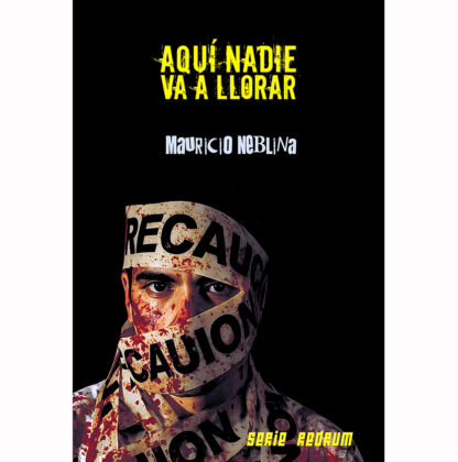 PREVENTA: Aquí nadie va a llorar